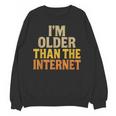 Classic Internet Nostalgia Humor Retro Quote Unisex Sweatshirt