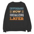 Cryptography Now Minimal Socializing Introvert Vintage Unisex Sweatshirt Cryptography Now Minimal Socializing Introvert Vintage Unisex Sweatshirt