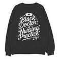 DNP Doctor Graduation Doctor Of Nursing Practice Unisex Sweatshirt