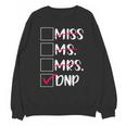 DNP Graduate Doctor Of Nursing Practice Graduation DNP Grad Unisex Sweatshirt