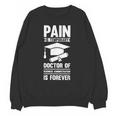 Doctorate Is Forever- Graduation Achievement DBA Doctorate Unisex Sweatshirt