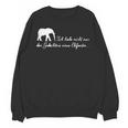 I Don't Just Have The Memory Of An Elephant Unisex Sweatshirt