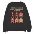 I Dont Like Morning People Introvert Coffee Lover Antisocial Unisex Sweatshirt