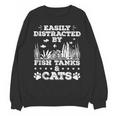 Easily Distracted By Fish Tanks And Cats Lover Introvert Unisex Sweatshirt