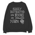 Easily Distracted By Knitting Books And Yarn Quote Reader Unisex Sweatshirt