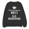 EDD Doctor Of Education EdD Wife Doctorate Graduation Unisex Sweatshirt