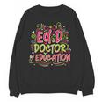 EdD Doctor Of Education For Doctor Of Education Graduation Unisex Sweatshirt