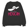 Educated Mexican Graduation Shirt For Women Unisex Sweatshirt