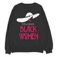Educated Women Graduation Shirt Unisex Sweatshirt