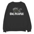 Ew People Cat Anti Social Introvert Unisex Sweatshirt Ew People Cat Anti Social Introvert Unisex Sweatshirt