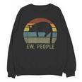 Ew People Cat Lazy Introvert Anti Social Unisex Sweatshirt Ew People Cat Lazy Introvert Anti Social Unisex Sweatshirt