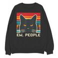 Ew People Cat Saying Introvert Women Men Kids Unisex Sweatshirt