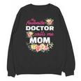 My Favorite Doctor Calls Me Mom Graduation Unisex Sweatshirt
