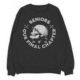 Our Final Chapter Seniors 2026 Graduation Unisex Sweatshirt