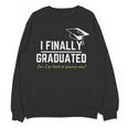 I Finally Graduated Back To Gaming Gamer Graduation Unisex Sweatshirt