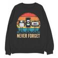 Never Forget Retro 80s 90s Floppy VHS Cassette Nostalgia Unisex Sweatshirt Never Forget Retro 80s 90s Floppy VHS Cassette Nostalgia Unisex Sweatshirt