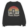 Never Forget Retro Nostalgia Vintage Cassette Unisex Sweatshirt