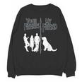 Your Friends Vs My Friend Introvert Pet Dog Owner Men Women Kids Unisex Sweatshirt