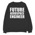Future Aerospace Engineer College Graduate Graduation Unisex Sweatshirt