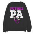 Future PA Physician Assistant Graduation Unisex Sweatshirt
