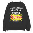 Future Politician Graduation For Kids And Graduates T-Shirt Unisex Sweatshirt