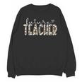 Future Teacher Graduation Student Teacher To Be Unisex Sweatshirt