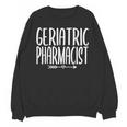 Geriatric Pharmacist Pharmacy Graduation PharmD 2023 2024 Unisex Sweatshirt