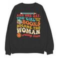 The Girl With The Books Became The Woman Writing Them Unisex Sweatshirt