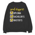 Goal Digger Inspirational Quotes Master's Degree Graduation Unisex Sweatshirt