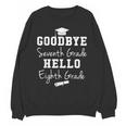 Goodbye 7th Grade Hello 8th Grade Graduation Unisex Sweatshirt