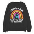 I Graduated Can I Go Back To Bed Now Graduation Hat Rainbow Unisex Sweatshirt