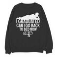 I Graduated Can I Go Back To Bed Now Graduation Men Unisex Sweatshirt