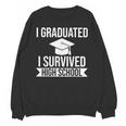 I Graduated I Survived High School Graduation Unisex Sweatshirt