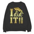 I Did It Graduation 2026 Graduate Class Of 2026 Senior 26 Unisex Sweatshirt