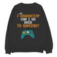 Graduation I Graduated Can I Go Back To Gaming Unisex Sweatshirt