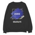 Graduation Graduated Music Degree University College Student Unisex Sweatshirt