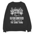 Graduation Healthcare Administration Major Unisex Sweatshirt