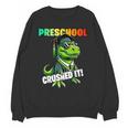 Graduation Preschool DinosaurRex Crushed It Boys Grad Unisex Sweatshirt