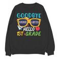 Graduation Shirt Goodbye Kindergarten Hello 1st Grade School Unisex Sweatshirt