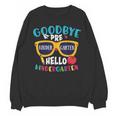 Graduation Shirt Goodbye PreK Hello Kindergarten School Unisex Sweatshirt