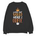 Graduation Shirt For Graduate Look Out World Here I Come Unisex Sweatshirt