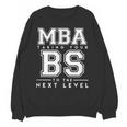 Graduation Shirt For Him Her MBA Next Level BS Unisex Sweatshirt