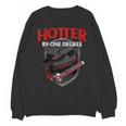 GraduationShirt Hotter By One Degree Unisex Sweatshirt