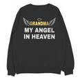 My Grandma My Angel In Heaven In Loving Memory Of My Grandma Unisex Sweatshirt My Grandma My Angel In Heaven In Loving Memory Of My Grandma Unisex Sweatshirt