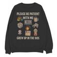 Grew Up In The 90s Retro Nostalgia Unisex Sweatshirt