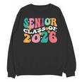 Groovy Senior Class Of 2026 My Last First Day Graduation 26 Unisex Sweatshirt