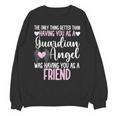 Guardian Angel Memorial In Memory Of Friend Unisex Sweatshirt