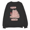 Hang In There It Gets Worse Introverts Anti Valentines Day Unisex Sweatshirt Hang In There It Gets Worse Introverts Anti Valentines Day Unisex Sweatshirt