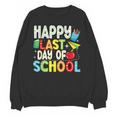 Happy Last Day Of School Teacher Kids Boys Girls Graduation Unisex Sweatshirt