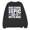 High School Graduate Graduation Party Meme Unisex Sweatshirt